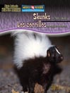 Skunks Are Night Animals/Los zorrillos son animales nocturnos